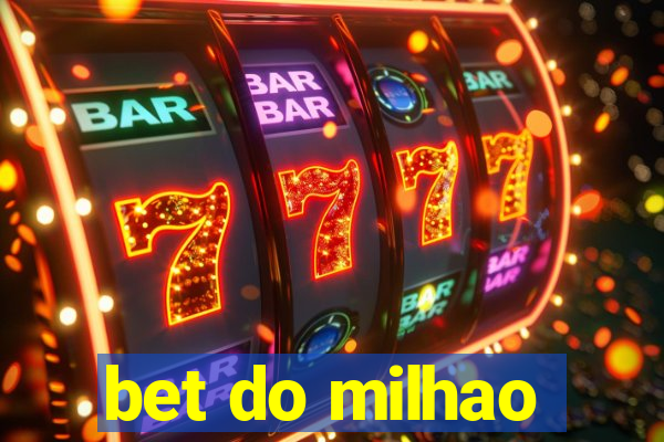 bet do milhao